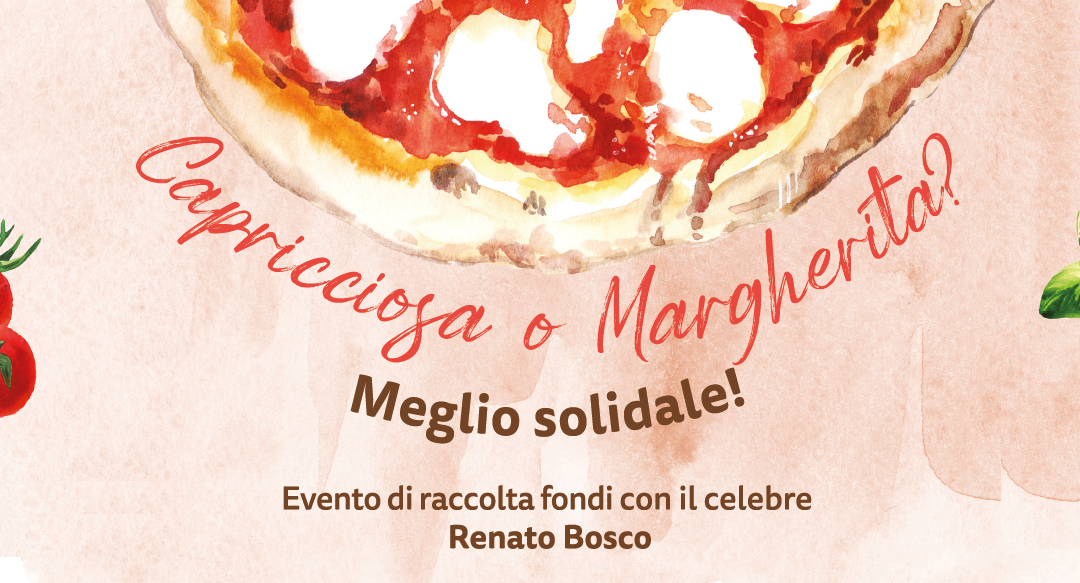 Margherita o Capricciosa? Meglio solidale!